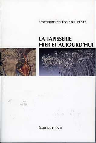 La tapisserie hier et aujourd'hui, 2007