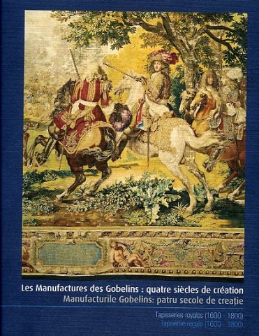 Les manufactures des Gobelins, quatre siècles de création : Tapisseries royales (1600-1800), 2011/2012
