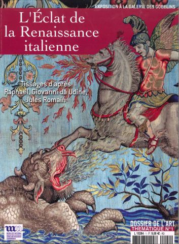 L'Eclat de la Renaissance italienne Tissages d'après Raphaël, Giovanni da Udine, Jules Romain, 2011