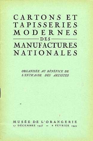 Cartons et tapisseries modernes des manufactures nationales organisée au bénéfice de l’entr’aide des artistes, 1943-1944