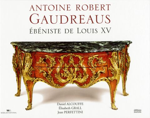 Antoine Robert Gaudreaus, Ebeniste de Louis XV 
